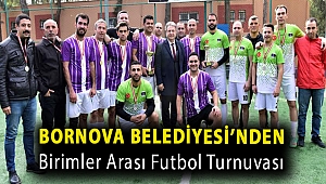 Bornova Belediyesi’nden birimler arası futbol turnuvası