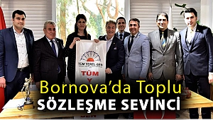 Bornova’da toplu sözleşme sevinci