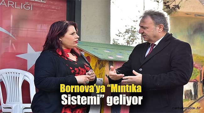 Bornova’ya “Mıntıka Sistemi” geliyor