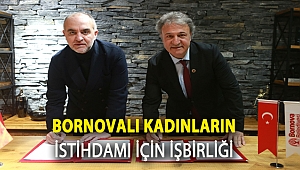 Bornovalı kadınların istihdamı için işbirliği