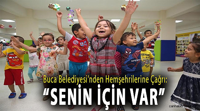 Buca Belediyesi’nden hemşehrilerine çağrı: “Senin için var”