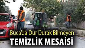 Buca’da dur durak bilmeyen temizlik mesaisi