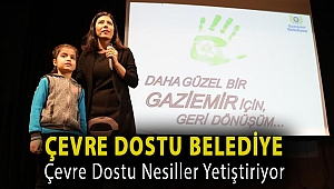 Çevre dostu belediye çevre dostu nesiller yetiştiriyor
