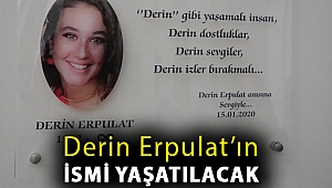 Derin Erpulat’ın İsmi İzmir Türk Eğitim Vakfı Cumhuriyet Yüksek Öğrenim Kız Öğrenci Yurdu’nda Yaşatılacak