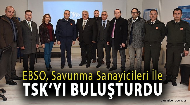 EBSO, savunma sanayicileri ile TSK’yı buluşturdu