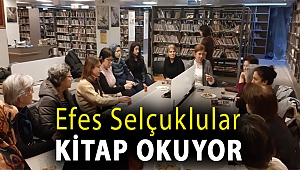 EFES SELÇUKLULAR KİTAP OKUYOR
