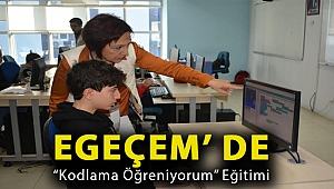 EGEÇEM’ de “Kodlama Öğreniyorum” eğitimi