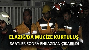 Elazığ'da mucize kurtuluş!