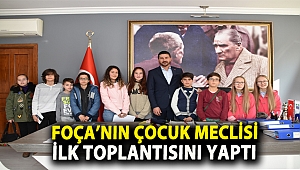 FOÇA’NIN ÇOCUK MECLİSİ İLK TOPLANTISINI YAPTI