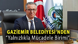 Gaziemir Belediyesi “Yalnızlıkla Mücadele Birimi” kuruyor