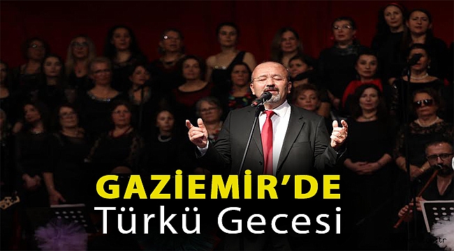 Gaziemir’de türkü gecesi