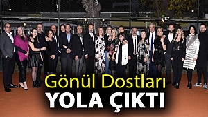 Gönül Dostları yola çıktı