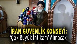 İran güvenlik konseyi: ‘Çok büyük intikam’ alınacak
