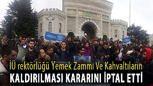 İÜ rektörlüğü yemek zammı ve kahvaltıların kaldırılması kararını iptal etti