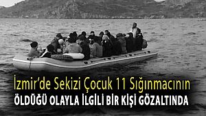 İzmir’de sekizi çocuk 11 sığınmacının öldüğü olayla ilgili bir kişi gözaltında