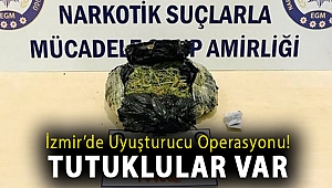İzmir’de şok uyuşturucu operasyonu! Tutuklular var