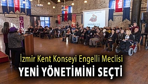 İzmir Kent Konseyi Engelli Meclisi yeni yönetimini seçti