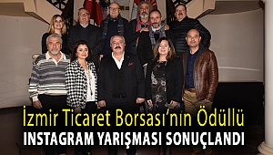 İZMİR TİCARET BORSASI’NIN ÖDÜLLÜ INSTAGRAM YARIŞMASI SONUÇLANDI