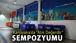 Karşıyaka’da “Atık değerdir” sempozyumu