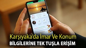 Karşıyaka’da imar ve konum bilgilerine tek tuşla erişim