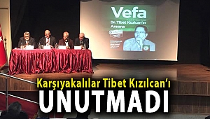 Karşıyakalılar Tibet Kızılcan’ı unutmadı