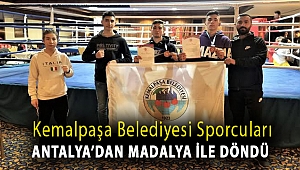 Kemalpaşa Belediyesi sporcuları Antalya’dan madalya ile döndü