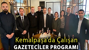 KEMALPAŞA'DA ÇALIŞAN GAZETECİLER PROGRAMI