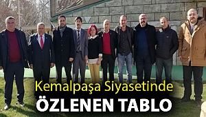 KEMALPAŞA SİYASETİNDE ÖZLENEN TABLO