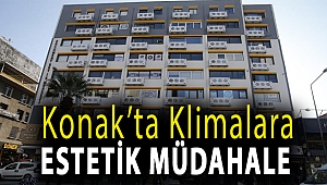 Konak’ta klimalara estetik müdahale
