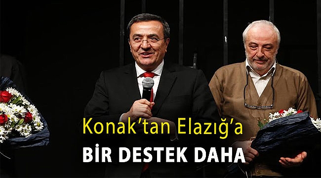 Konak’tan Elazığ’a bir destek daha