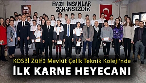 KOSBİ Zülfü Mevlüt Çelik Teknik Koleji’nde ilk karne heyecanı