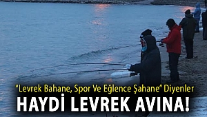 “Levrek bahane, spor ve eğlence şahane” diyenler… Haydi Levrek Avına!