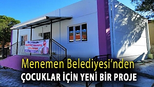 Menemen Belediyesi’nden çocuklar için yeni bir proje