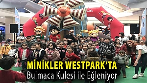 Minikler Westpark’ta Bulmaca Kulesi ile Eğleniyor
