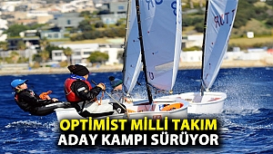 Optimist Milli Takım Aday Kampı sürüyor