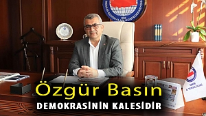 ÖZGÜR BASIN DEMOKRASİNİN KALESİDİR