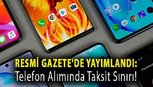 Resmi Gazete'de yayımlandı: Telefon alımında taksit sınırı!