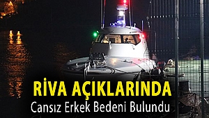 Riva açıklarında cansız erkek bedeni bulundu