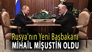 Rusya'nın yeni başbakanı Mihail Mişustin oldu