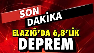Son Dakika: Elazığ'da 6.8'lik deprem!