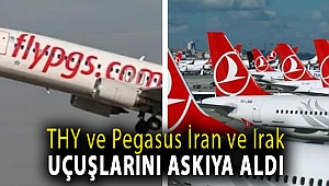 THY ve Pegasus İran ve Irak uçuşlarını askıya aldı