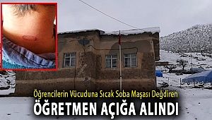 Üç öğrencinin vücudunu kızgın maşa ile dağlayan öğretmen açığa alındı