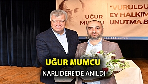 Uğur Mumcu Narlıdere’de anıldı