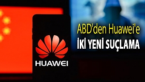 ABD'den Huawei'e iki yeni suçlama