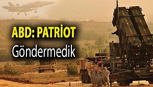 ABD: Patriot göndermedik
