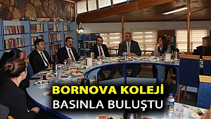 BORNOVA KOLEJİ BASINLA BULUŞTU