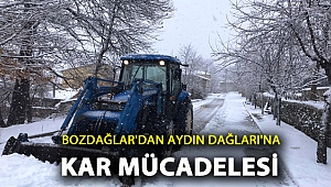 Bozdağlar’dan Aydın Dağları’na kar mücadelesi