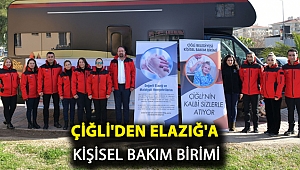 Çiğli Belediyesi kişisel bakım birimi Elazığ’da