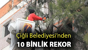 Çiğli Belediyesi’nden 10 Binlik Rekor