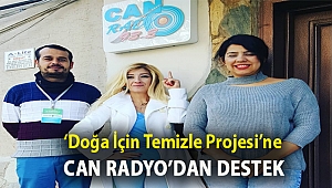 ‘Doğa İçin Temizle Projesi’ne Can Radyo’dan Destek